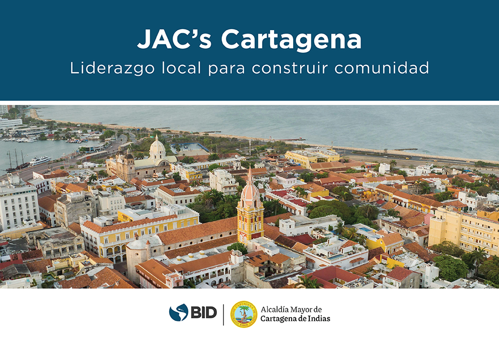Juntas de Acción Comunal de Cartagena. Liderazgo local para construir comunidad. 